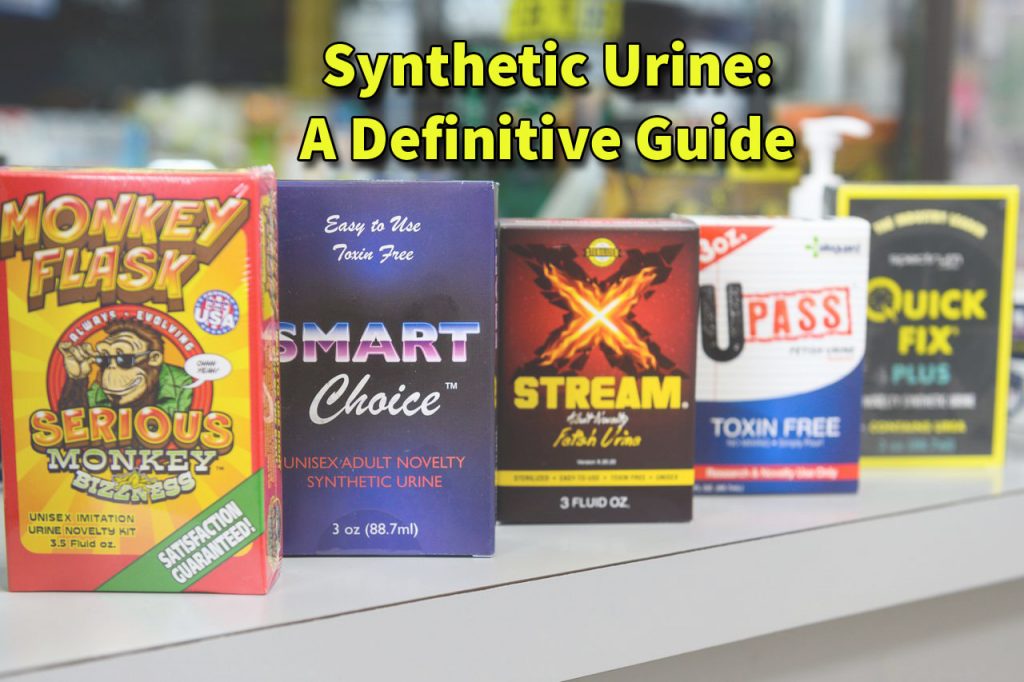 Synthetic Urine The Definitive Guide To Pass Urine Drug Test